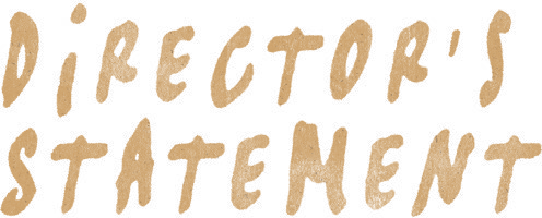 Director’s statement