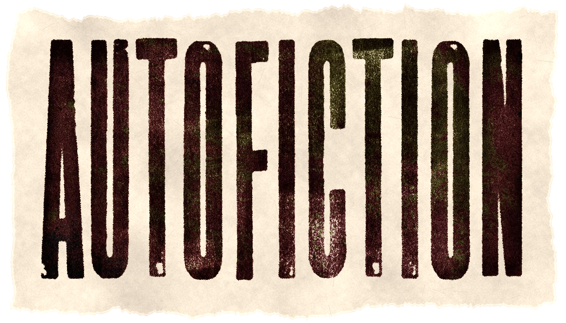 AUTOFICTION
